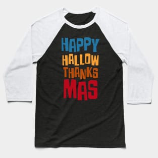 Happy Hallow Thanks Mas Baseball T-Shirt